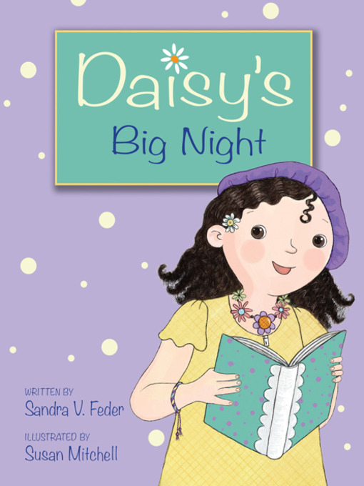 Title details for Daisy's Big Night by Sandra V. Feder - Wait list